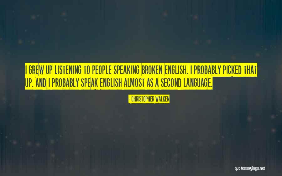Christopher Walken Quotes 1351029 Christopher Walken Quotes 1351029