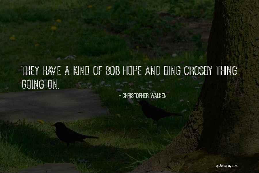 Christopher Walken Quotes 1375344 Christopher Walken Quotes 1375344