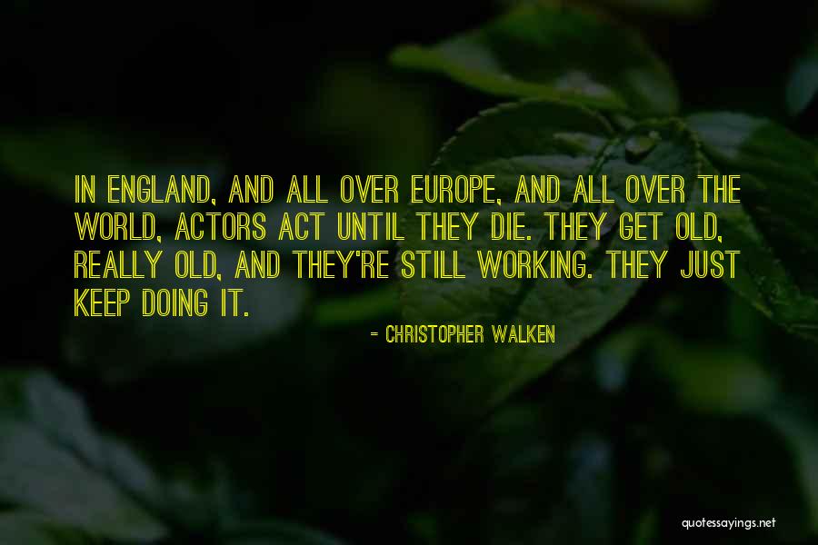 Christopher Walken Quotes 159107