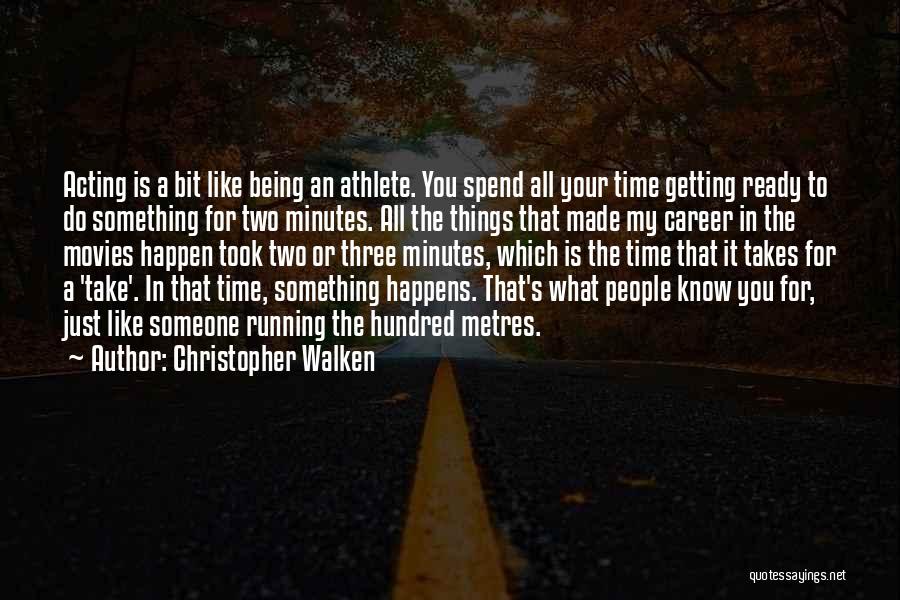 Christopher Walken Quotes 1608468