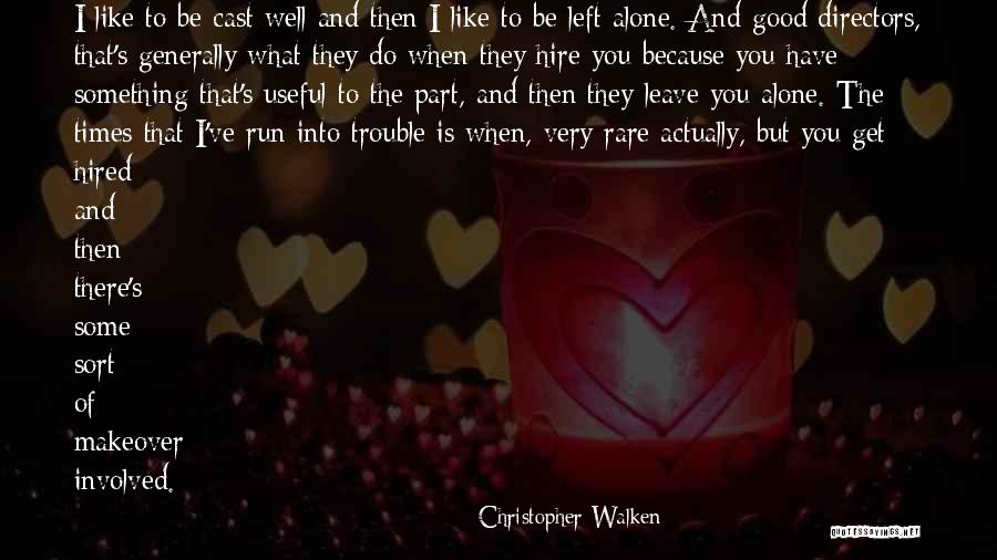 Christopher Walken Quotes 1749136