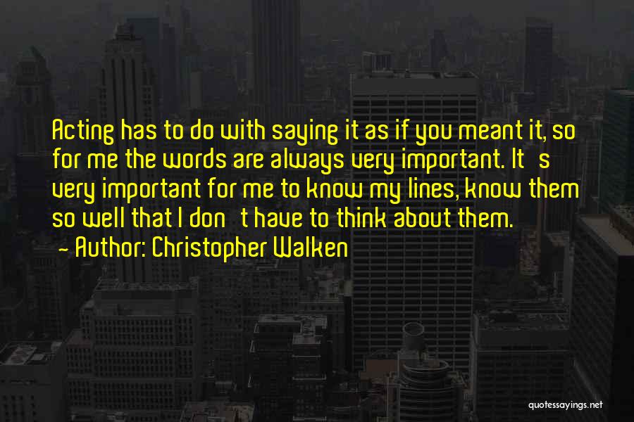 Christopher Walken Quotes 1880969