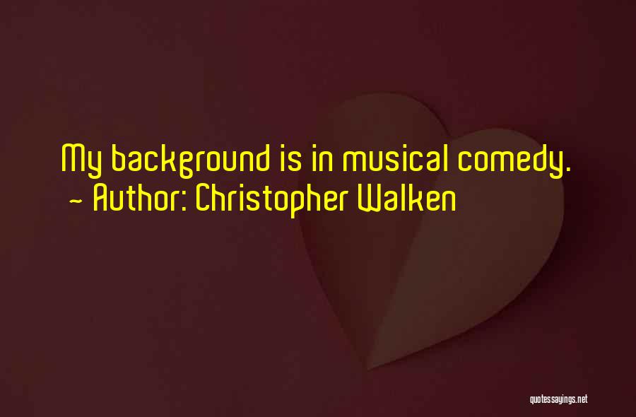 Christopher Walken Quotes 1932331