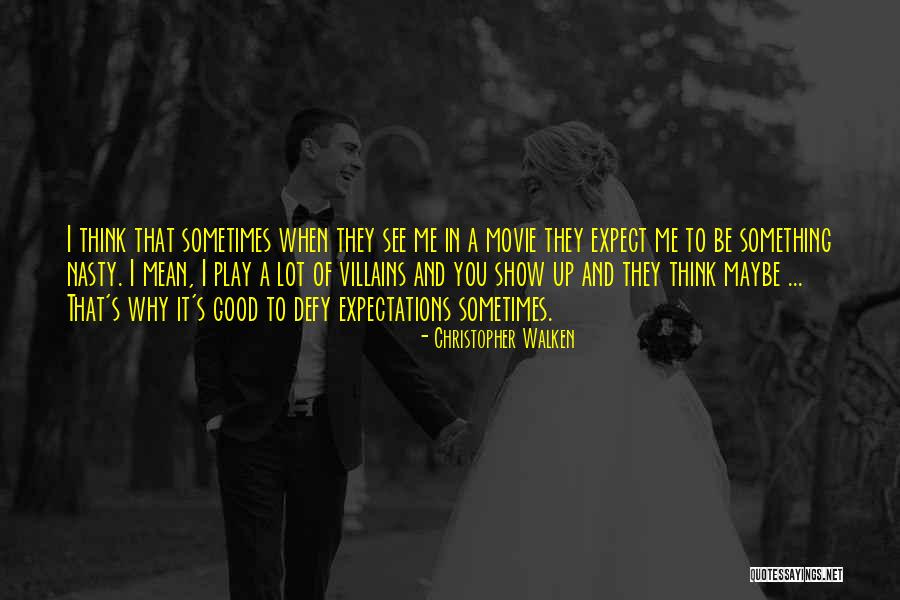 Christopher Walken Quotes 2095255 Christopher Walken Quotes 2095255