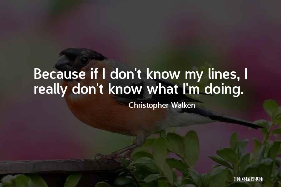 Christopher Walken Quotes 260322 Christopher Walken Quotes 260322