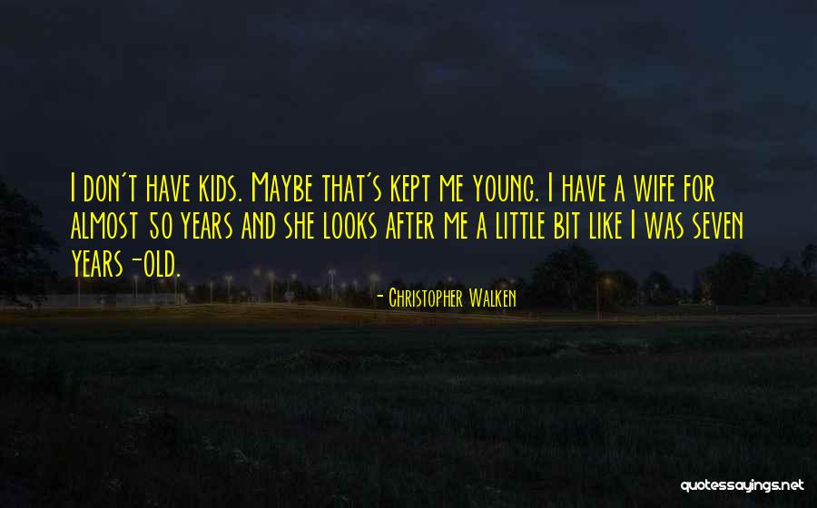 Christopher Walken Quotes 523095 Christopher Walken Quotes 523095