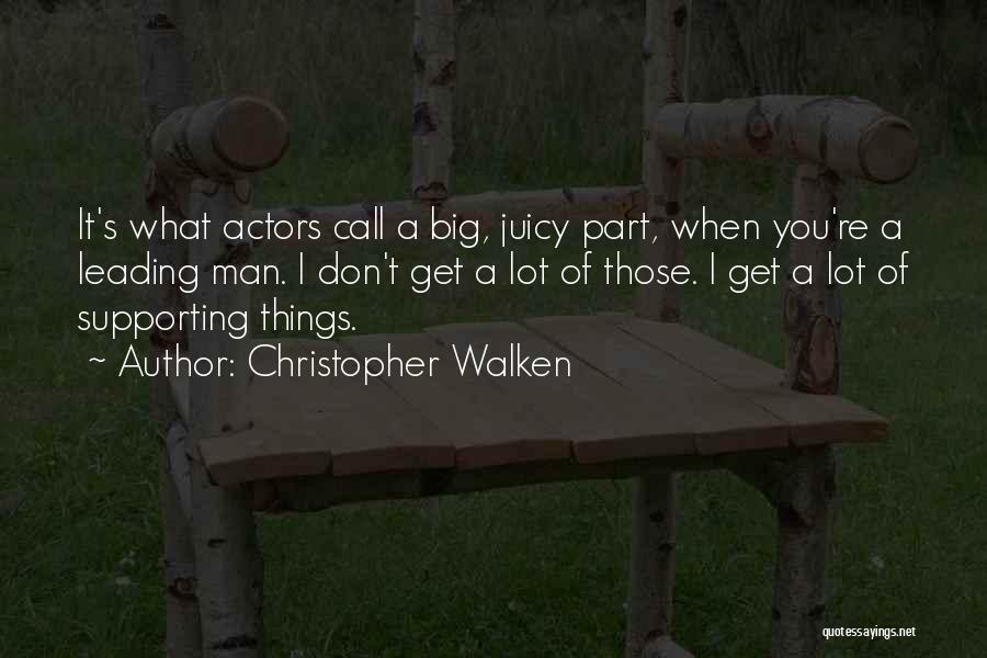 Christopher Walken Quotes 688308