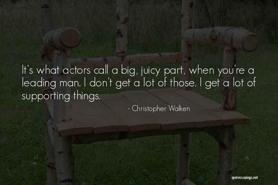 Christopher Walken Quotes 688308