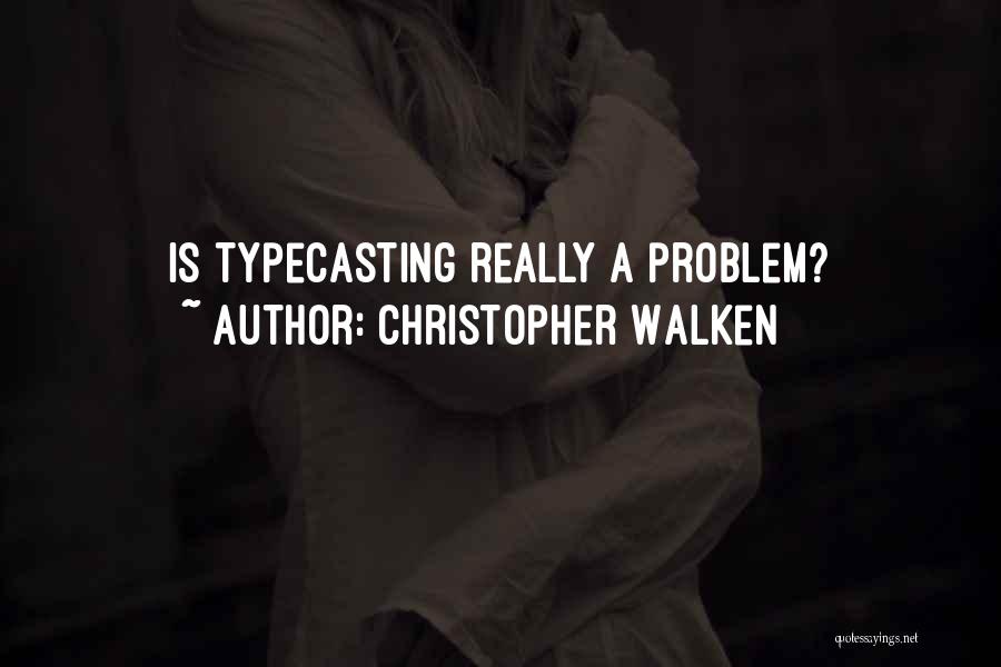 Christopher Walken Quotes 76814