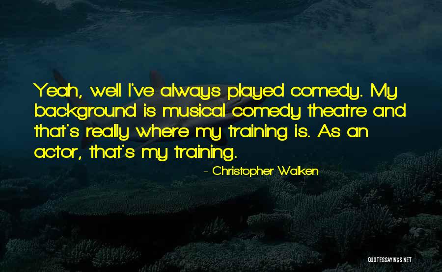 Christopher Walken Quotes 809111