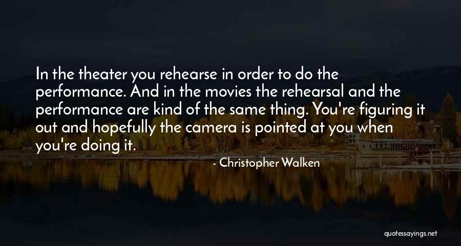 Christopher Walken Quotes 95402 Christopher Walken Quotes 95402