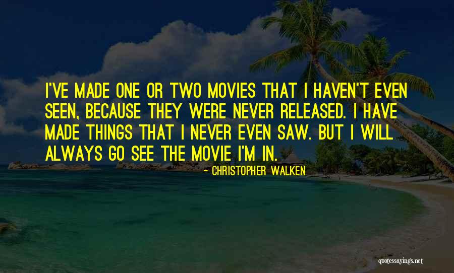 Christopher Walken Quotes 999675