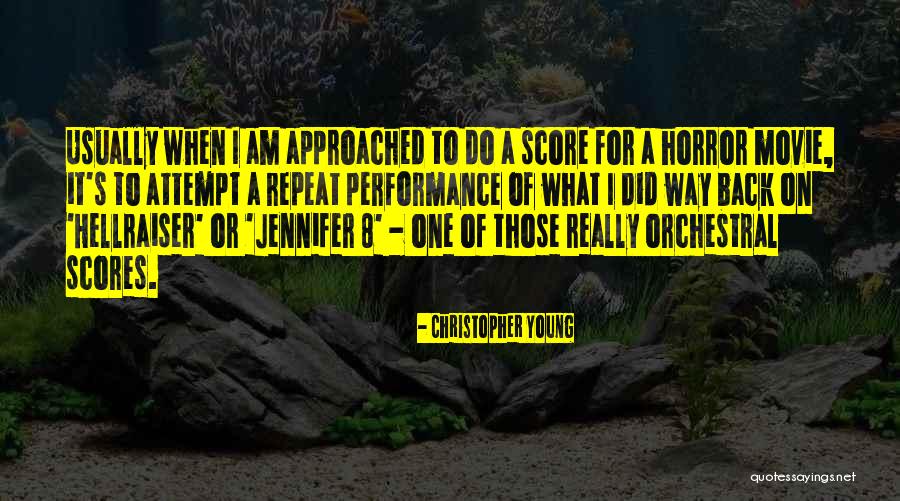 Christopher Young Quotes 281269 Christopher Young Quotes 281269