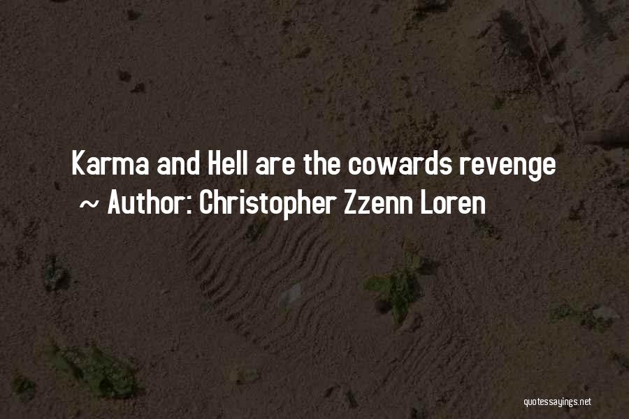 Christopher Zzenn Loren Quotes 1687595