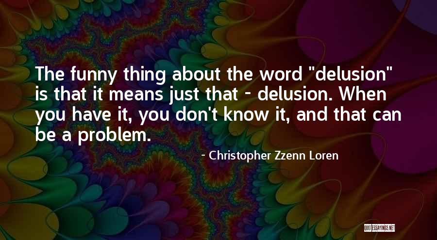 Christopher Zzenn Loren Quotes 371485