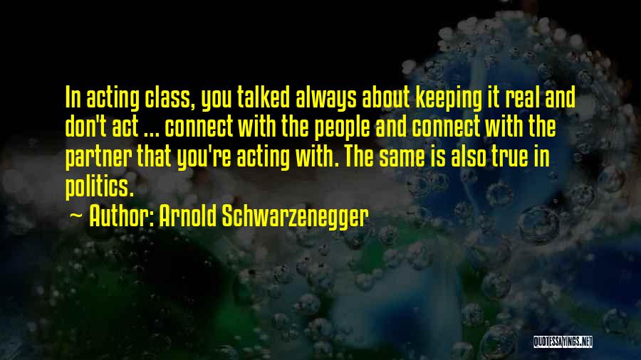 Christopherson Business Quotes By Arnold Schwarzenegger