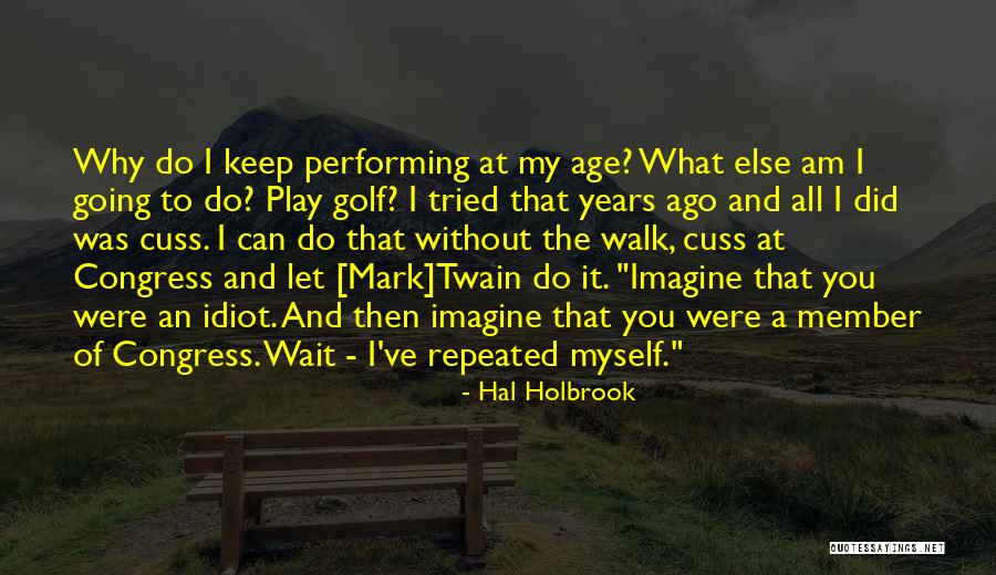 Christophes Citadel Quotes By Hal Holbrook Christophes Citadel Quotes By Hal Holbrook