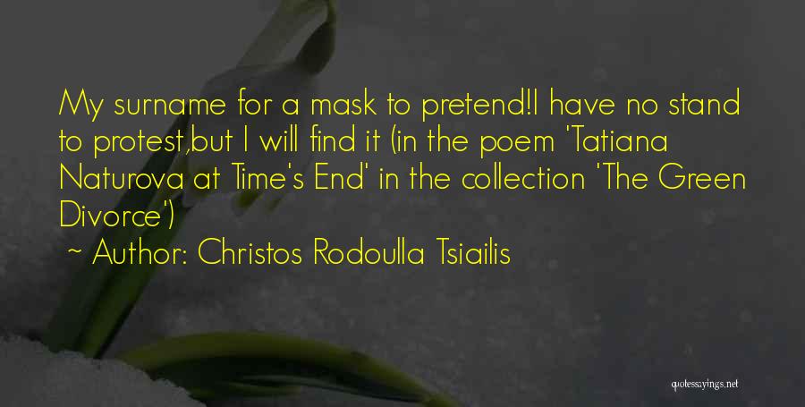 Christos Rodoulla Tsiailis Quotes 271342