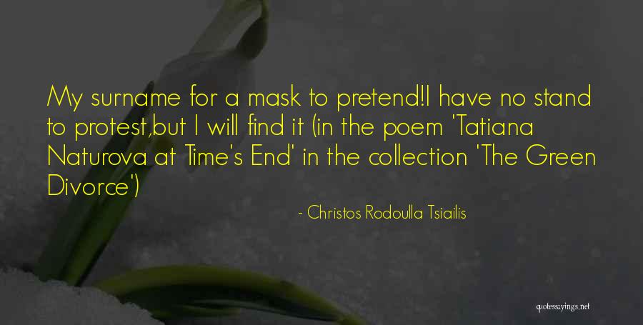 Christos Rodoulla Tsiailis Quotes 271342 Christos Rodoulla Tsiailis Quotes 271342