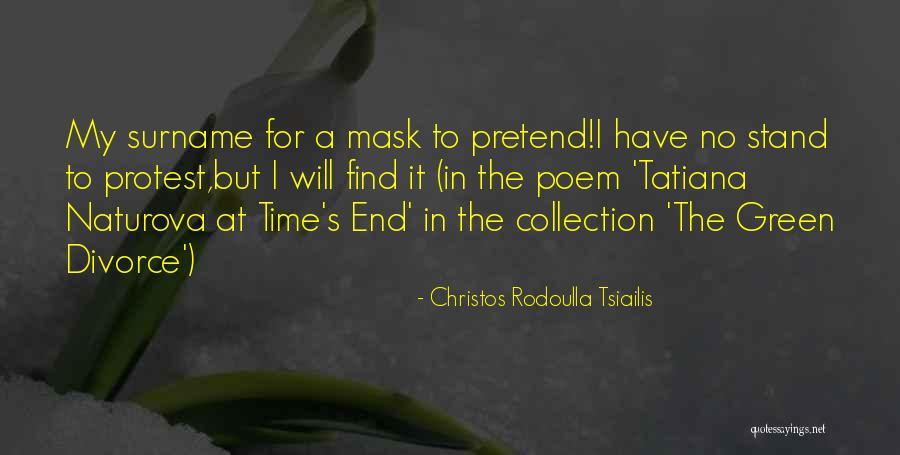 Christos Rodoulla Tsiailis Quotes 271342