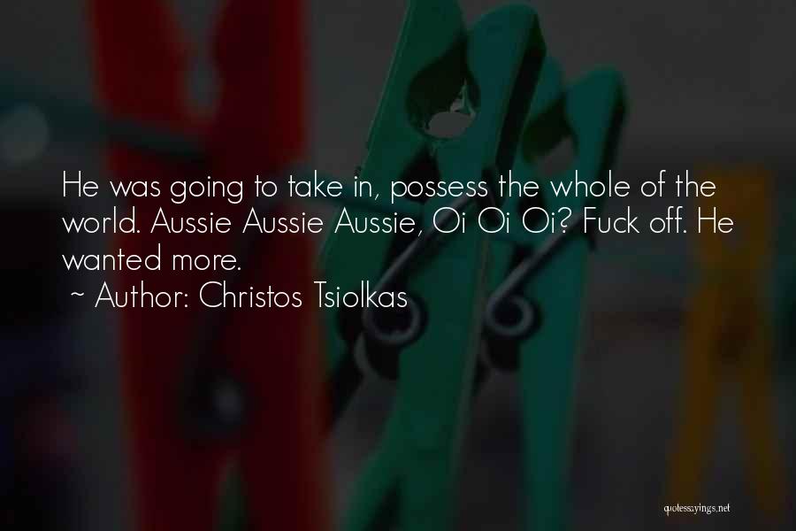Christos Tsiolkas Quotes 1740062