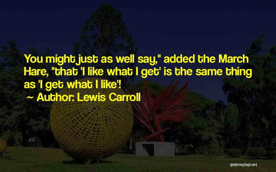 Christou Bros Quotes By Lewis Carroll
