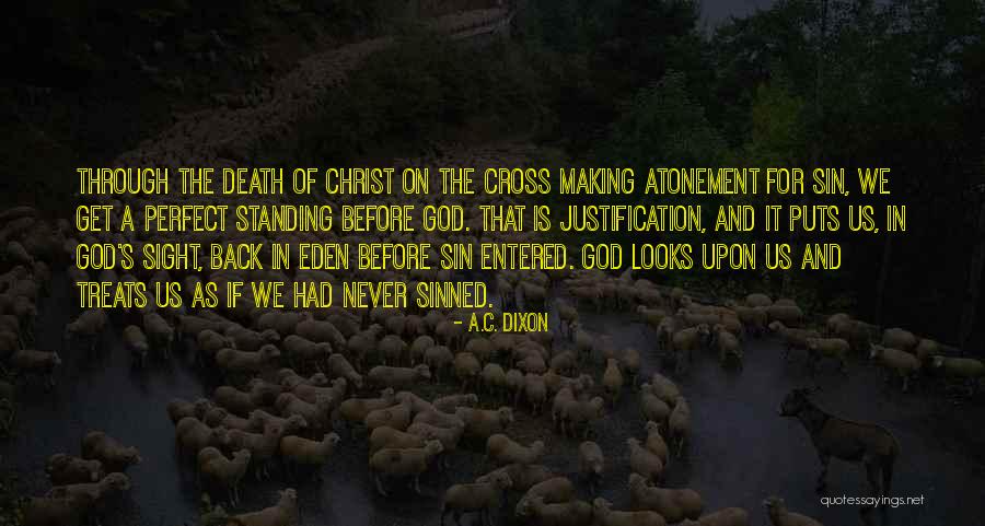 Christ's Atonement Quotes By A.C. Dixon