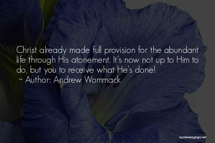 Christ's Atonement Quotes By Andrew Wommack