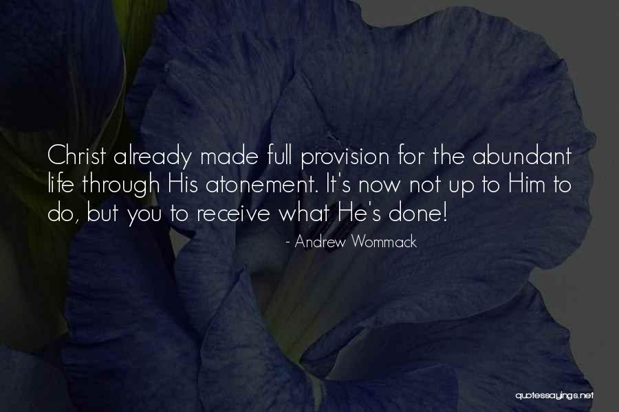 Christ's Atonement Quotes By Andrew Wommack