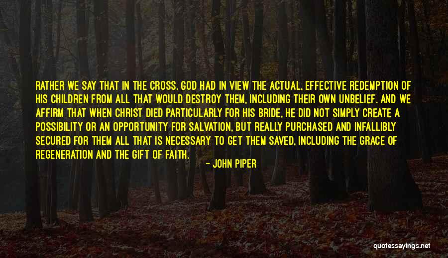 Christ's Atonement Quotes By John Piper