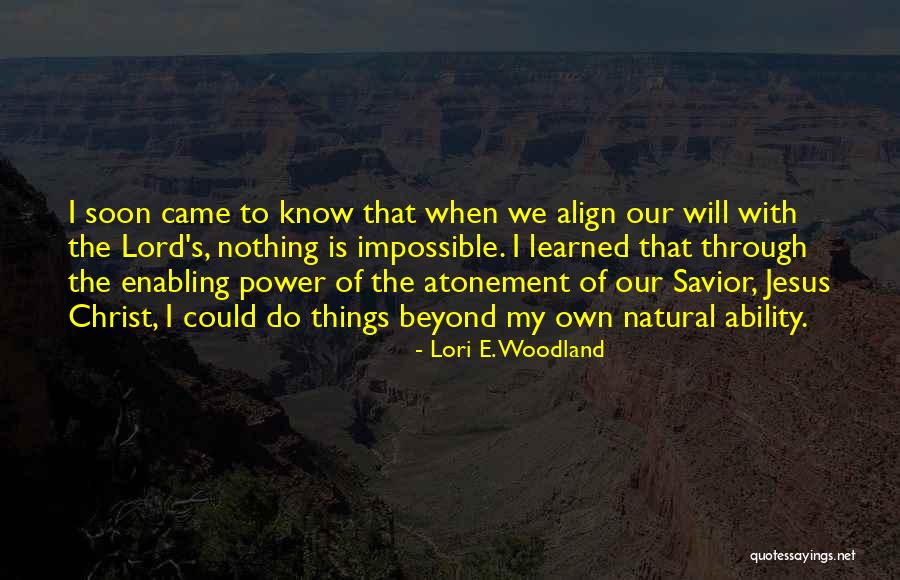 Christ's Atonement Quotes By Lori E. Woodland