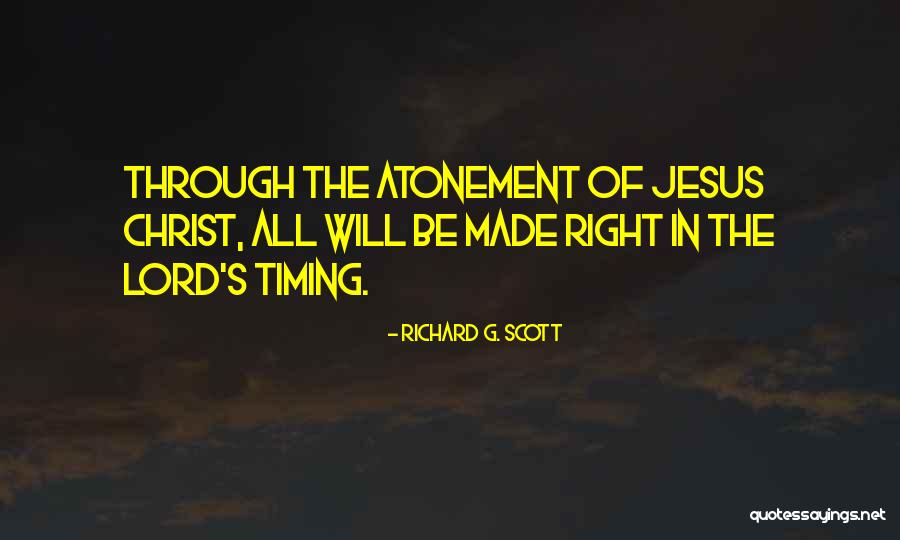 Christ's Atonement Quotes By Richard G. Scott