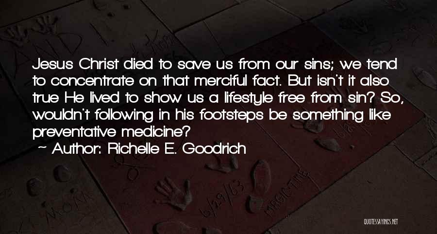 Christ's Atonement Quotes By Richelle E. Goodrich