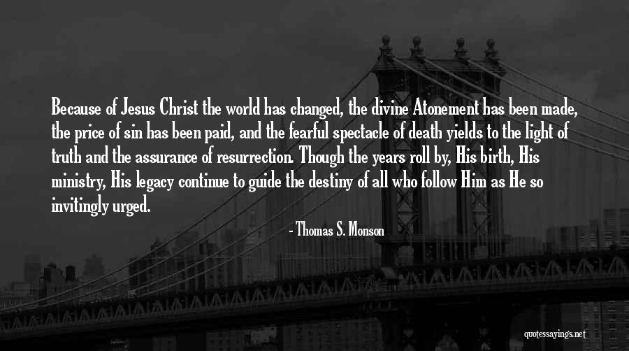 Christ's Atonement Quotes By Thomas S. Monson