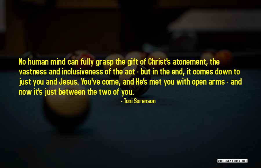 Christ's Atonement Quotes By Toni Sorenson