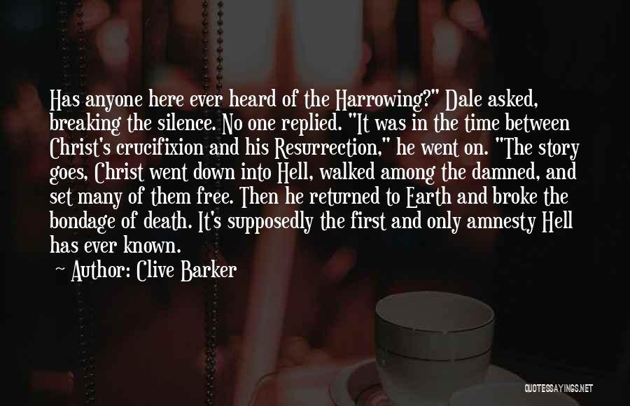 Christ's Crucifixion Quotes By Clive Barker