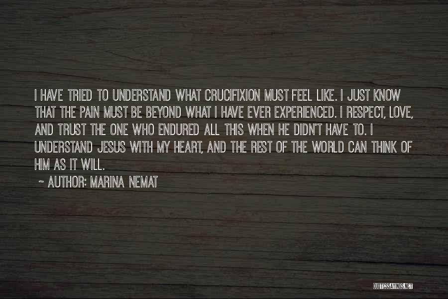 Christ's Crucifixion Quotes By Marina Nemat