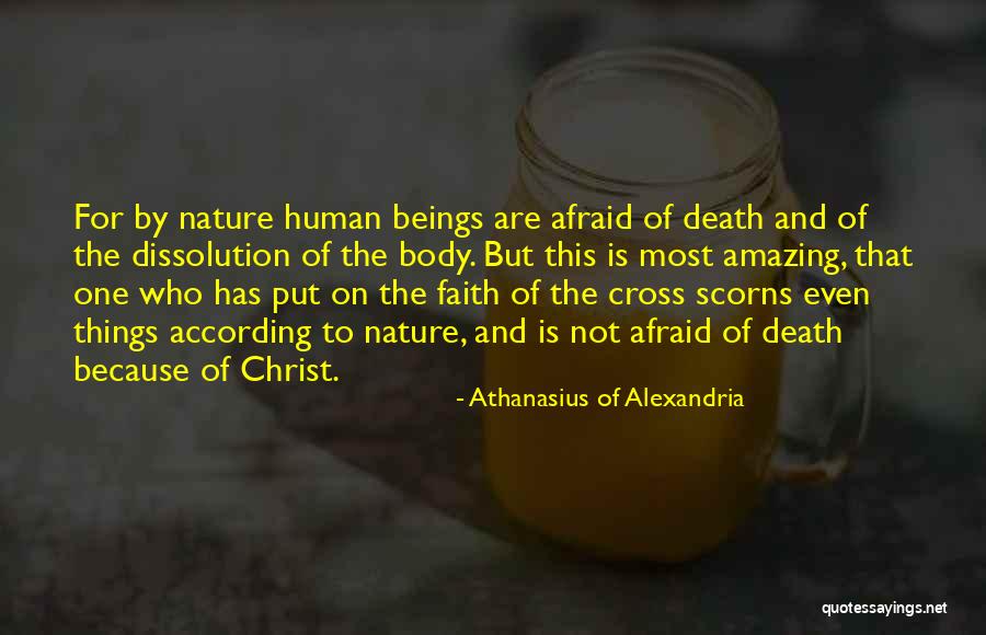 Christ's Death On The Cross Quotes By Athanasius Of Alexandria Christ's Death On The Cross Quotes By Athanasius Of Alexandria