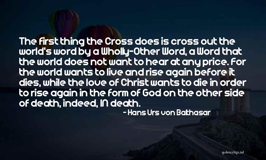 Christ's Death On The Cross Quotes By Hans Urs Von Balthasar Christ's Death On The Cross Quotes By Hans Urs Von Balthasar