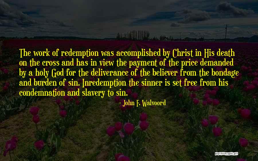Christ's Death On The Cross Quotes By John F. Walvoord Christ's Death On The Cross Quotes By John F. Walvoord