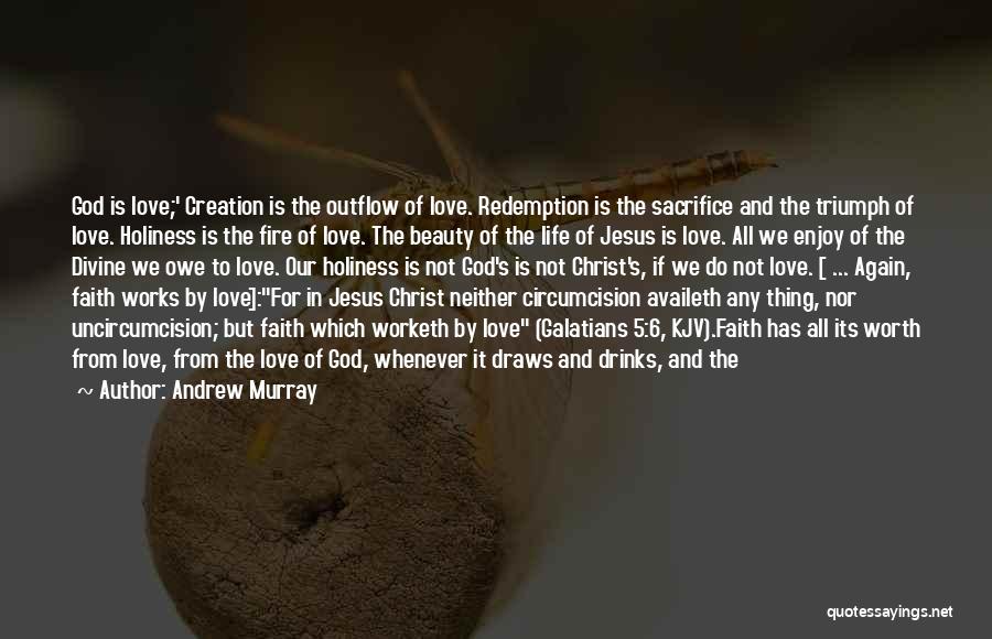 Christ's Love For Us Quotes By Andrew Murray