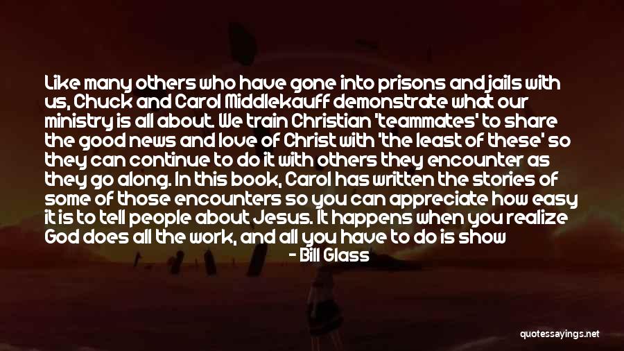 Christ's Love For Us Quotes By Bill Glass