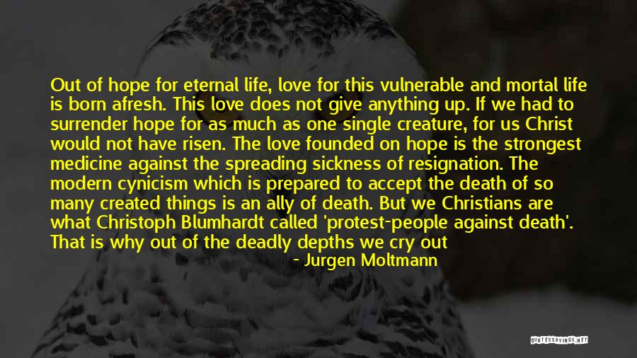 Christ's Love For Us Quotes By Jurgen Moltmann