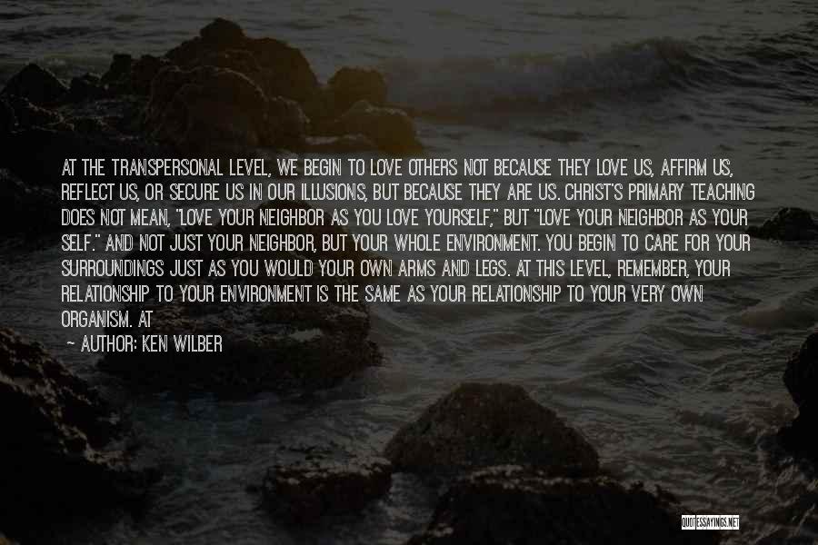 Christ's Love For Us Quotes By Ken Wilber
