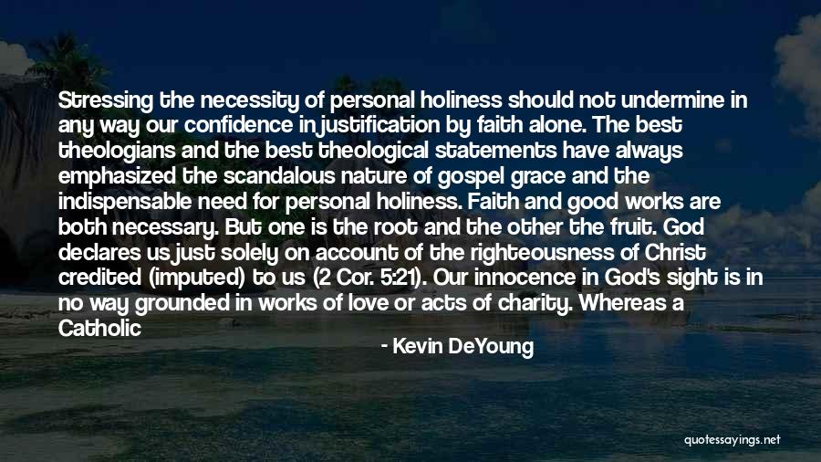 Christ's Love For Us Quotes By Kevin DeYoung