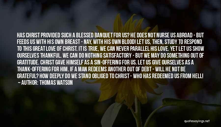 Christ's Love For Us Quotes By Thomas Watson