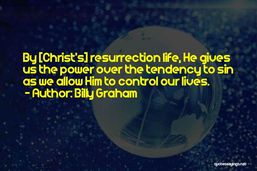 Christ's Resurrection Quotes By Billy Graham