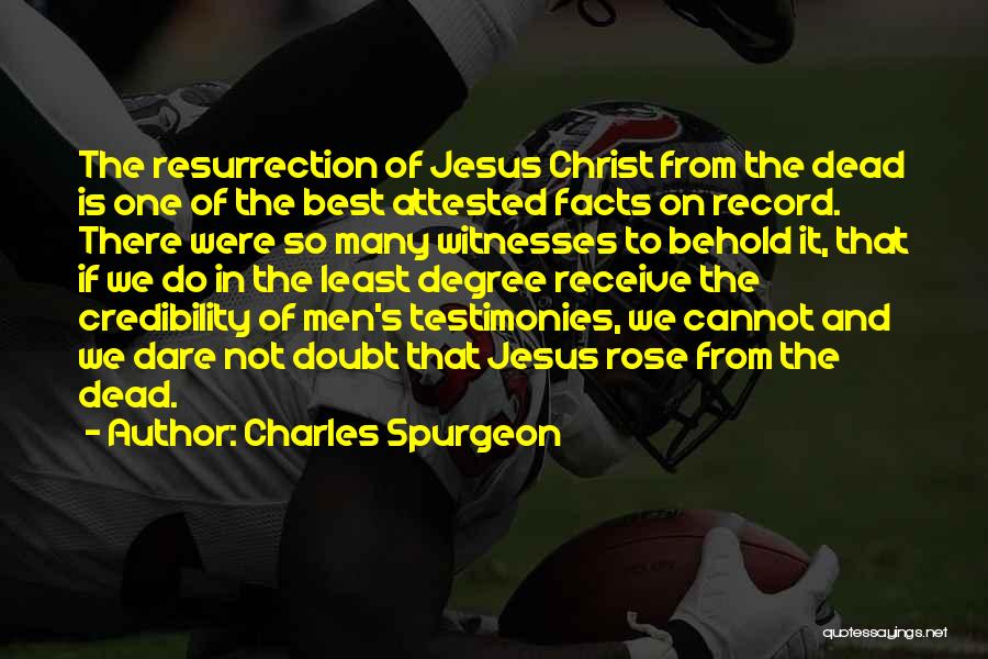 Christ's Resurrection Quotes By Charles Spurgeon