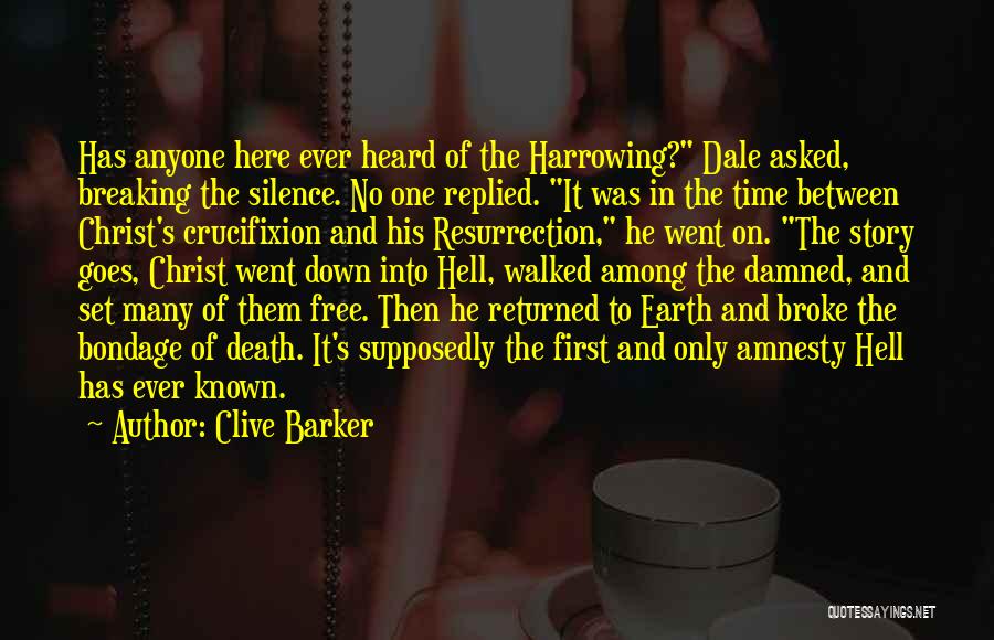 Christ's Resurrection Quotes By Clive Barker