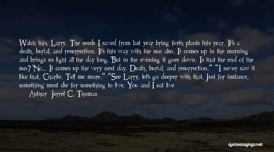 Christ's Resurrection Quotes By Jerrel C. Thomas